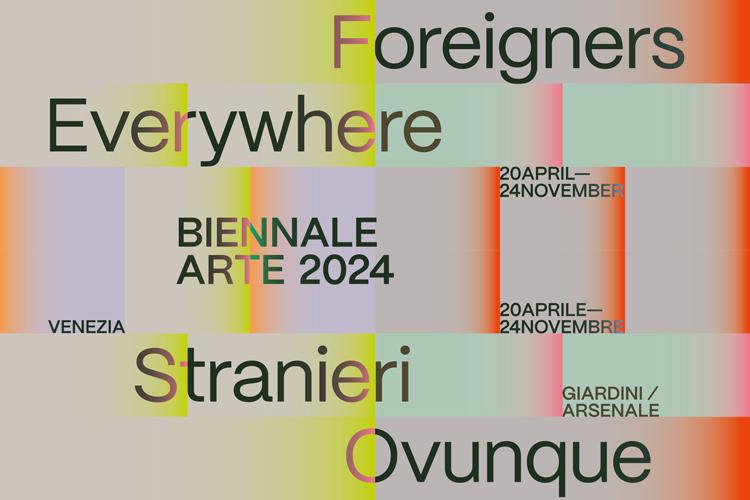 La Biennale di Venezia 2024 — Stranieri Ovunque: Foreigners Everywhere Reviewed as a condition rathe